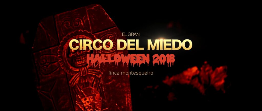 Halloween 2018 :: Circo del Miedo :: Montesqueiro